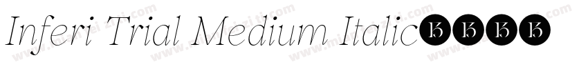 Inferi Trial Medium Italic字体转换